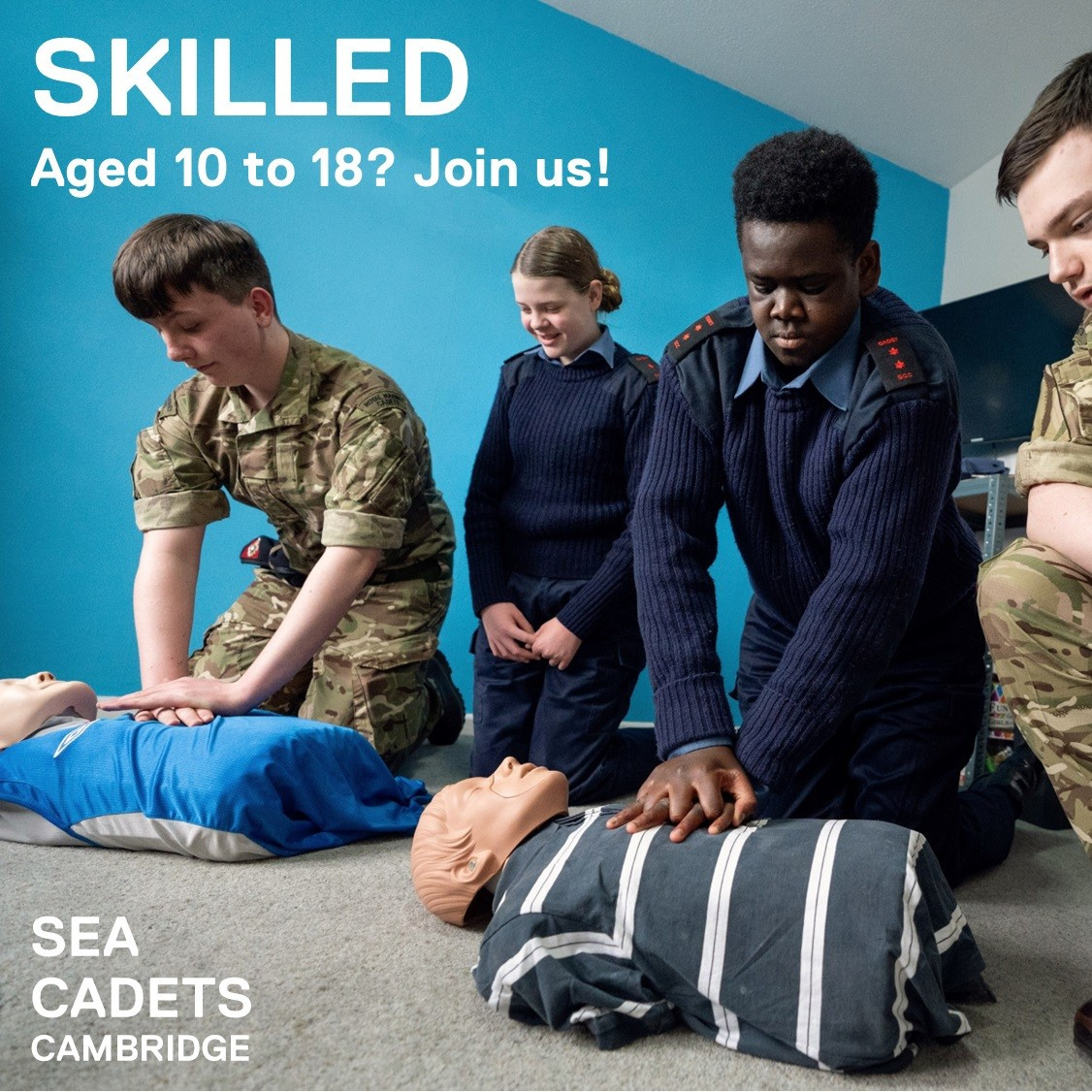 Sea Cadets Cambridge recruitment poster showing Sea Cadets and Royal Marines Cadets receiving First Aid training.